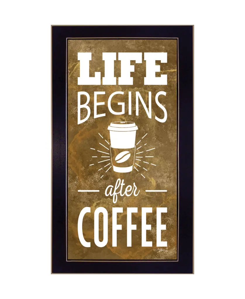 Life Begins After Coffee Framed Print Marla Rae - Ready to Hang Wall Art trendy decor 4u